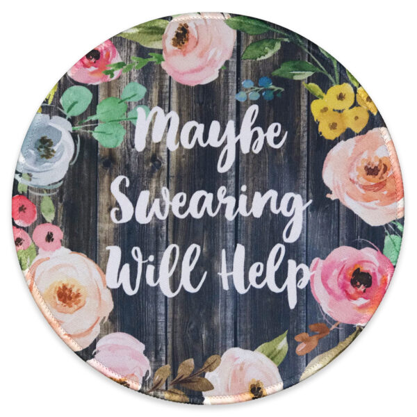 Eleville Mouse Pad Fashion Funny Wording Maybe Swearing Will Help Words of Wisdom Keep Calm Lycra Cloth Top and Non-Slip Base For Office Home Travel emp8